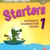 Cambridge English Starters 1 Authentic Examination Papers For Revised Exam From 2018 Student’s Book – Sách giấy gáy xoắn