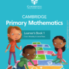 Cambridge Stage 1 Primary Mathematics Learner’s Book (Second Edition ) – Sách giấy gáy xoắn