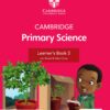 Cambridge Stage 3 Primary Science Learner’s Book Second Edition – Sách giấy gáy xoắn