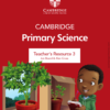 Cambridge Stage 3 Primary Science TEACHER’S RESOURCES Second Edition – Sách giấy gáy xoắn