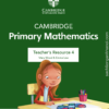 Cambridge Stage 4 Primary Mathematics TEACHER’S RESOURCE (Second Edition ) – Sách giấy gáy xoắn