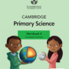 Cambridge Stage 4 Primary Science Workbook Second Edition – Sách giấy gáy xoắn