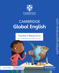 Cambridge Stage 6 Global English TEACHER’S RESOURCE Second Edition – Sách giấy gáy xoắn