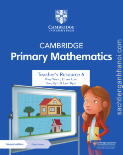 Cambridge Stage 6 Primary Mathematics TEACHER’ S RESOURCE Second Edition – Sách giấy gáy xoắn