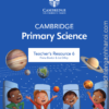 Cambridge Stage 6 Primary Science TEACHER’S RESOURCE Second Edition – Sách giấy gáy xoắn