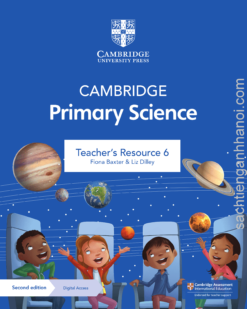 Cambridge Stage 6 Primary Science TEACHER’S RESOURCE Second Edition – Sách giấy gáy xoắn