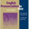 Cambridge English Pronunciation In Use Intermediate 1st edition – Sách giấy gáy xoắn