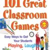 [Sách] 101 Great Classroom Games, Grade K-5 – Sách giấy gáy xoắn