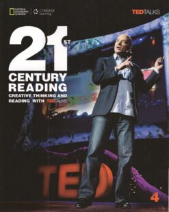 [Sách] 21st Century Reading 4: Creative Thinking and Reading with TED Talks – Sách giấy gáy xoắn