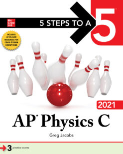 [Sách] 5 Steps to a 5 AP Physics C 2021 by Greg Jacobs – Sách giấy gáy xoắn