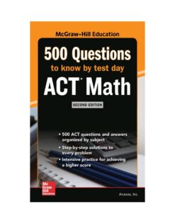 [Sách] 500 ACT Math Questions to Know by Test Day ( 2nd Edition) – Sách giấy gáy xoắn