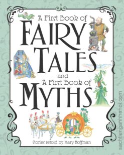 [Sách] A Treasury of Fairy Tales and Myths by Mary Hoffman, Julie Downing – Sách giấy gáy xoắn