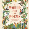 [Sách] A World Full of Poems: Inspiring Poetry for Children – Sách giấy gáy xoắn