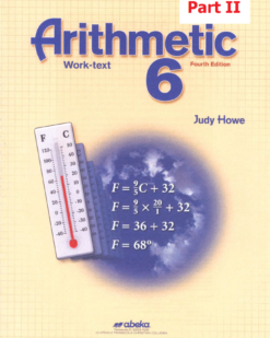 [Sách] Abeka Grade 6 : Arithmetic 6 Work-text 4th Edition (Part II) - Sách giấy gáy xoắn