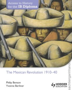 [Sách] Access to History for the IB Diploma: The Mexican Revolution 1910-40 – Sách giấy gáy xoắn