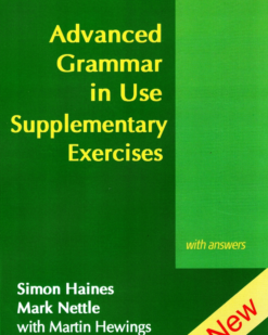 [Sách] Advanced Grammar in Use Supplementary Exercices with Answers (2007) - Sách giấy gáy xoắn