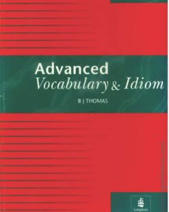 [Sách] Advanced Vocabulary & Idiom New Edition – Sách giấy gáy xoắn