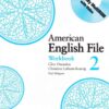 [Sách] American English File 2 Workbook (1st Edition) – Sách giấy gáy xoắn