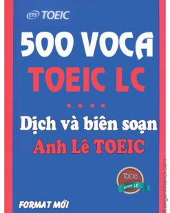 [Sách] Anh Lê TOEIC: 500 Voca TOEIC LC – Sách giấy gáy xoắn