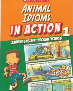 [Sách] Animal Idioms In Action Learning English Through Pictures 1 – Sách giấy gáy xoắn