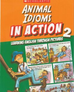 [Sách] Animal Idioms In Action Learning English Through Pictures 2 – Sách giấy gáy xoắn