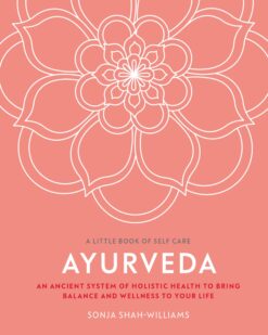 [Sách] Ayurveda, Book of Self Care by DK – Sách giấy gáy xoắn