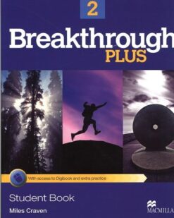 [Sách] Breakthrough Plus 2 Student Book (1st Edition) -Sách giấy gáy xoắn