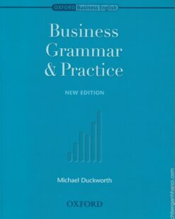 [Sách] Business Grammar and Practice New Edition - Michael Duckworth - Sách giấy gáy xoắn