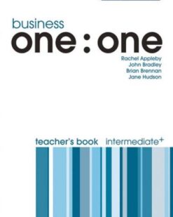 [Sách] Business One:One Intermediate Plus Teacher's Book – Sách giấy gáy xoắn