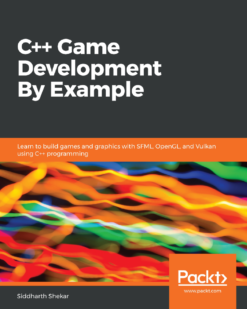 [Sách] C++ Game Development By Example - Sách giấy gáy xoắn