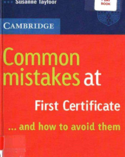 [Sách] Cambridge Common Mistakes at First Certificate... and How to Avoid Them - Sách giấy gáy xoắn