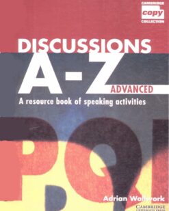 [Sách] Cambridge Copy Collection Discussions A-Z Advanced - Sách giấy gáy xoắn
