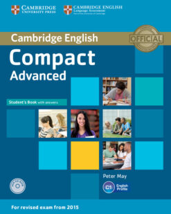 [Sách] Cambridge English Compact Advanced Student's Book with Answers (2014) – Sách giấy gáy xoắn