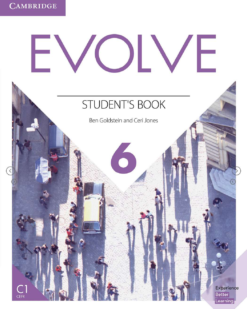 [Sách] Cambridge Evolve LEVEL 6 Student's Book - Sách giấy gáy xoắn