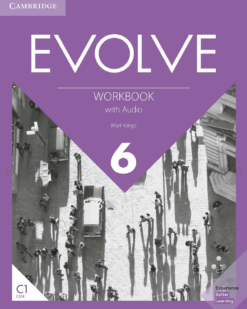 [Sách] Cambridge Evolve LEVEL 6 Workbook - Sách giấy gáy xoắn