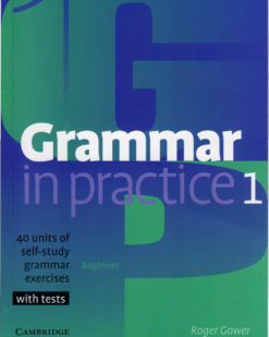 [Sách] Cambridge Grammar in Practice 1 Beginner – Sách giấy gáy xoắn