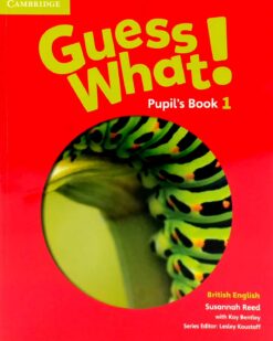 [Sách] Cambridge Guess What! 1 Pupil's Book (BRITISH ENGLISH) - Sách giấy gáy xoắn