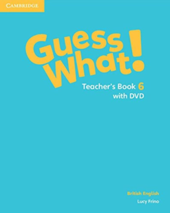 [Sách] Cambridge Guess What! 6 Teacher's Book (British English) - Sách giấy gáy xoắn