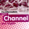 [Sách] Channel Your English Pre-Intermediate Workbook - Sách giấy gáy xoắn