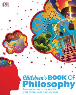 [Sách] Children's Book of Philosophy by Sarah Tomley, Marcus Weeks – Sách giấy gáy xoắn