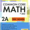 [Sách] Chinh phục Toán Mỹ - Common Core MATH 2A (song ngữ Anh - Việt) - Sách giấy gáy xoắn