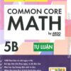 [Sách] Chinh phục Toán Mỹ - Common Core MATH 5B (song ngữ Anh - Việt) - Sách giấy gáy xoắn