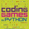 [Sách] Coding Games in Python (Computer Coding for Kids) – Sách giấy gáy xoắn