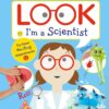 [Sách] DK - Look I'm a Scientist (Look! I'm Learning) – Sách giấy gáy xoắn