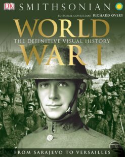 [Sách] DK Smithsonian - World War I: The Definitive Visual History – Sách giấy gáy xoắn