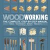 [Sách] DK - Woodworking, The Complete Step By Step Manual by DK Publishing - Sách giấy gáy xoắn