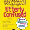[Sách] English Grammar for the Utterly Confused - Sách giấy gáy xoắn