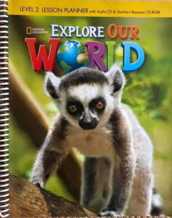 [Sách] Explore Our World 2 Lesson Planner ( Teacher’s book) (1st ...