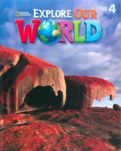 [Sách] Explore Our World 4 Student Book (1st Edition) - Sách giấy gáy xoắn