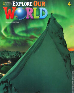 [Sách] Explore Our World 4 Student’s Book (SECOND EDITION) – Sách giấy gáy xoắn